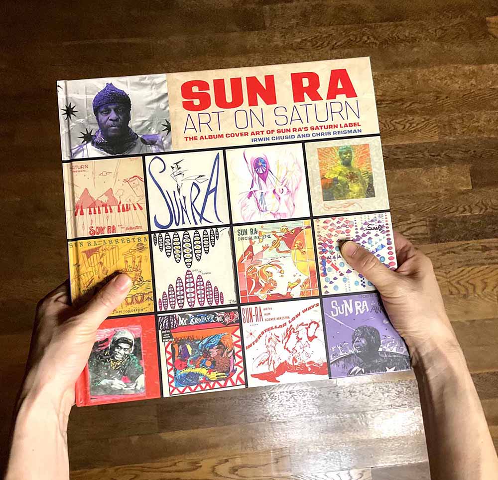 Sun Ra: Art on Saturn: The Album Cover Art of Sun Ra's Saturn Label